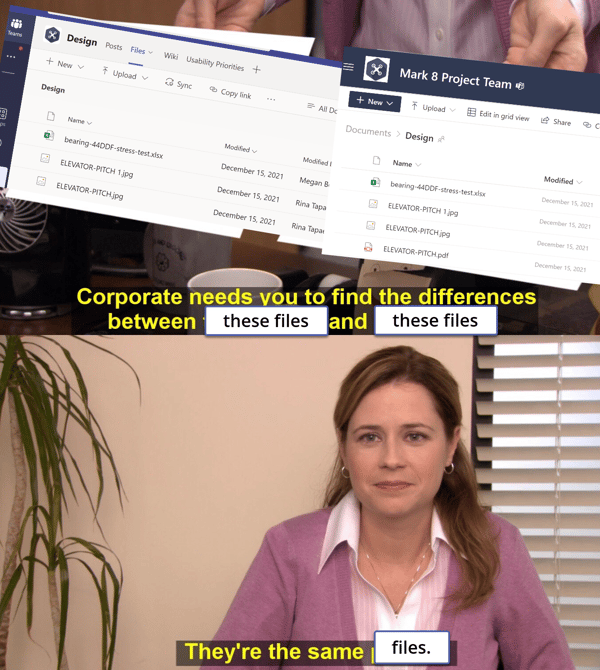 Office meme - 'find he difference between these files (in Teams) and these files (in SharePoint) - answer is that they're the same files