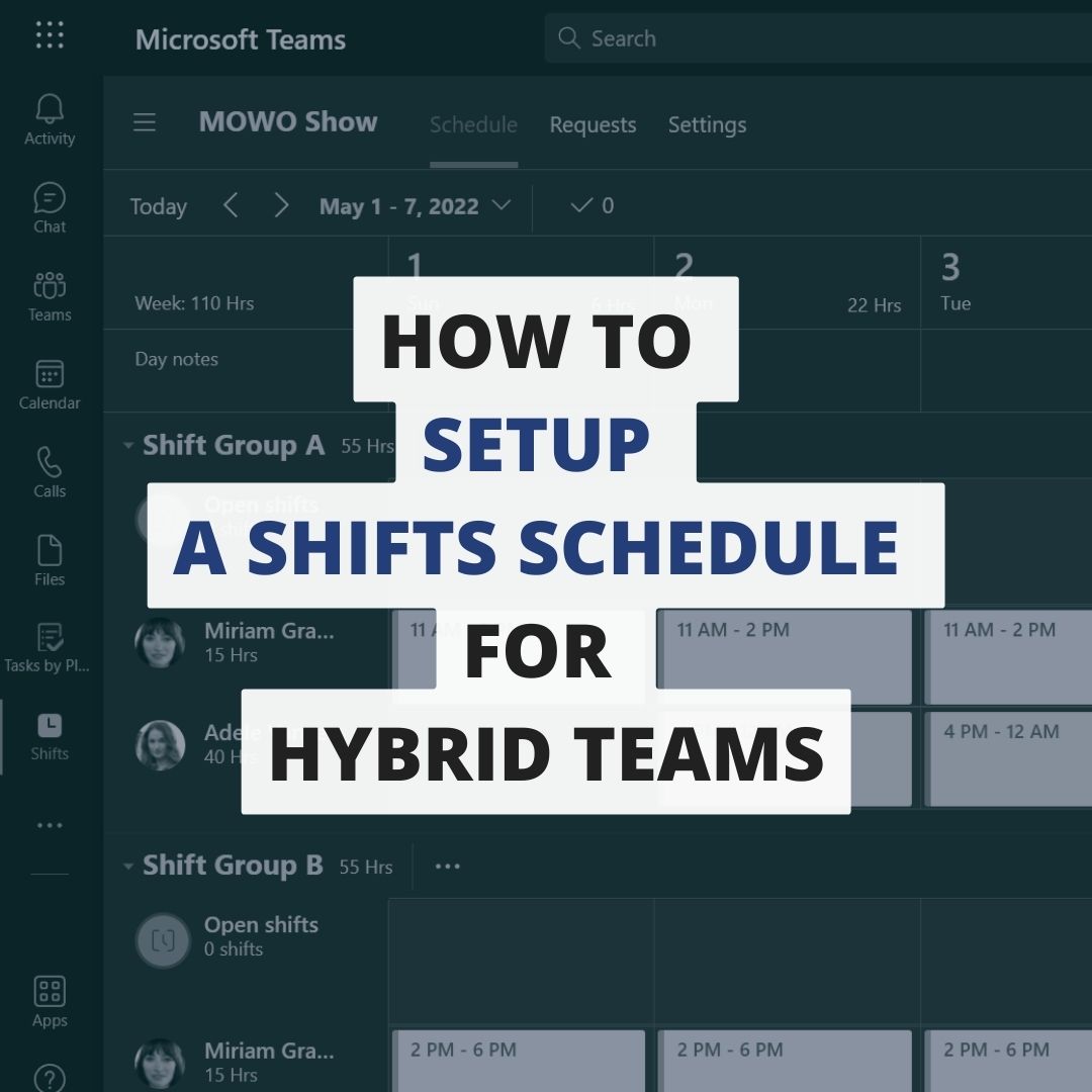 How to Setup a 'Shifts' Schedule for Hybrid Teams