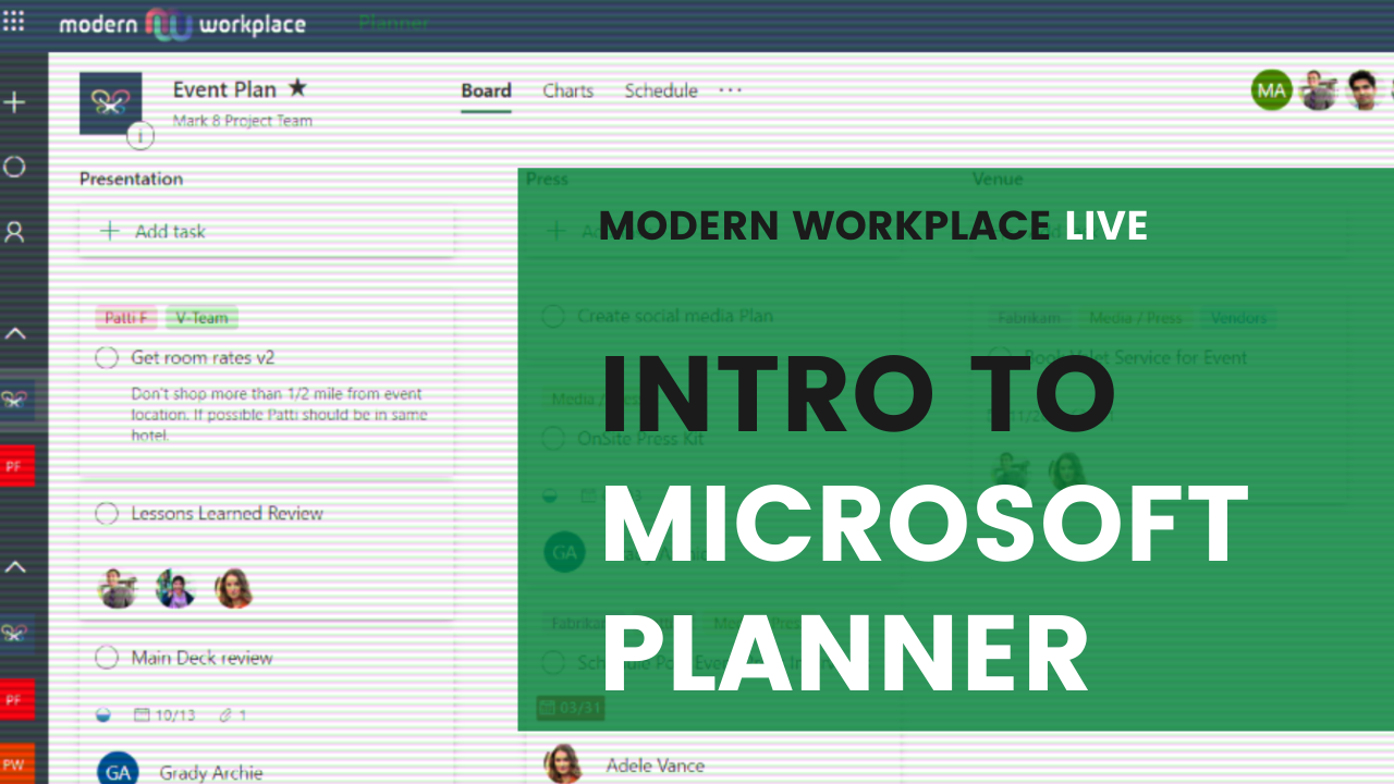 Modern Workplace Live - Intro to Microsoft Planner